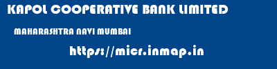 KAPOL COOPERATIVE BANK LIMITED  MAHARASHTRA NAVI MUMBAI    micr code